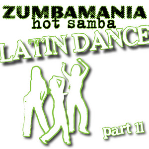 Zumbamania, Hot Samba Latin Dance, Part 11