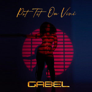 Pot Tèt Ou Vini by Gabel