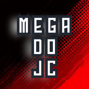 Mc Teilon, MC Novais Do Cj, Mc Guz & Mc Joãozin - Mega do Jc