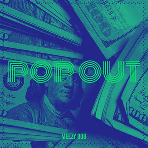 Pop Out by Meezy 808, LilCJ Kasino, TsoDaKidd