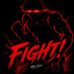 FIGHT! by Mike Drop