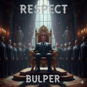 RESPECT by Bulper