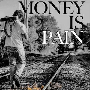 Money is Pain by Jack Flowers