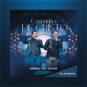 Canarinhos de Cristo - Dono de Tudo (Playback)