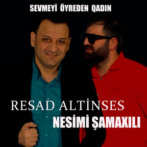 Sevmeyi Öyreden Qadın