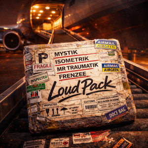 Loud Pack by MYSTIK, Isometrik, Mr Traumatik, Frenzee