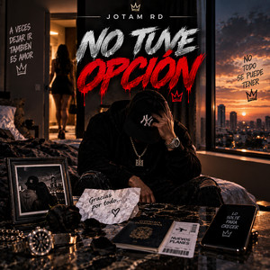 NO TUVE OPCIÓN by JotaM RD