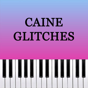 Caine Glitches - Piano Version by Dario D'Aversa