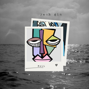 Yeuh GIN - Fall