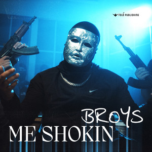 Me Shokin by BROYS