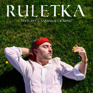 Matlane, Sarnula & Karpiu - RULETKA