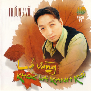 Lá vàng khóc lá xanh rơi album