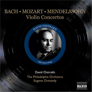 Mendelssohn / Mozart / Bach, J.S.: Violin Concertos (Oistrakh, Ormandy) (1955) album