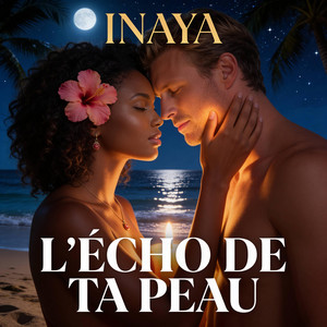 L'Écho de ta Peau by Inaya