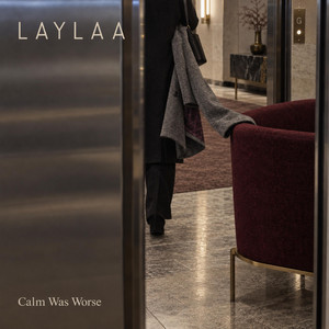 Calm Was Worse by Laylaa