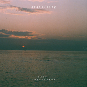Dissolving by Silent Constellations