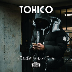 Toxico by Cucho mvp, Cari