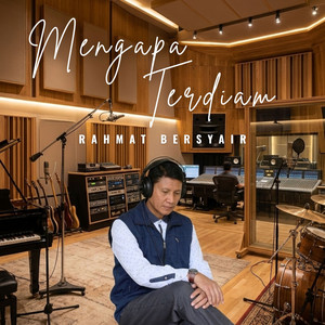 Mengapa Terdiam by Rahmat Bersyair