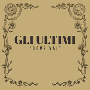 Dove vai by Gli Ultimi