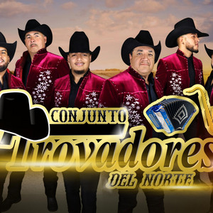 CONJUNTO TROVADORES DEL NORTE OFICIAL - EL SARGENTO