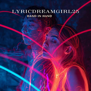 Hand in Hand by LyricDreamGirl25