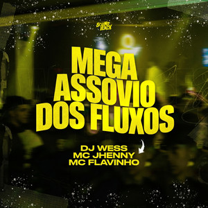 Mega Assovio dos Fluxos