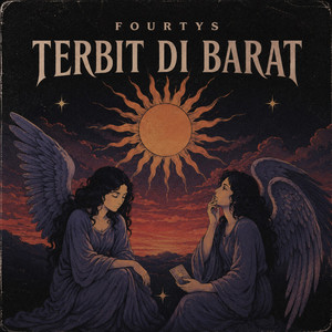 Terbit di Barat by Fourtys