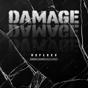 DAMAGE by Reflexx