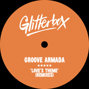 Groove Armada — Love’s Theme (Remixes) (2026)