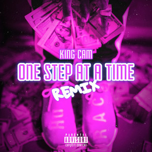King Cam - One Step At A Time (Remix)