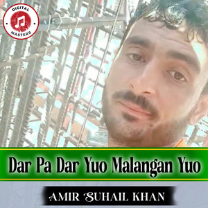 AMIR SUHAIL KHAN - Dar Pa Dar Yuo Malangan Yuo