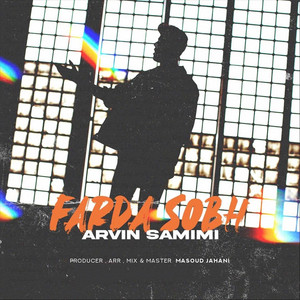Farda Sobh by Arvin Samimi
