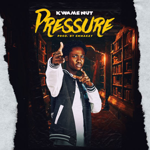 Kwame Nut - Pressure