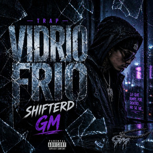 VIDRIO FRIO by Shifterd GM