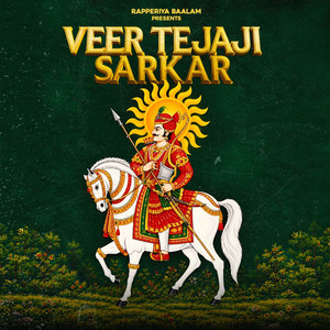 Veer Tejaji Sarkar by Rapperiya Baalam, Jagirdar RV, Chotu Khan