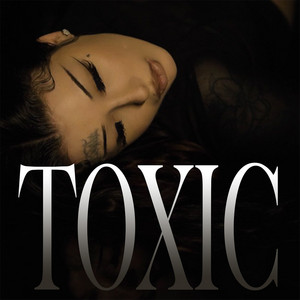 Toxic by Lady XO