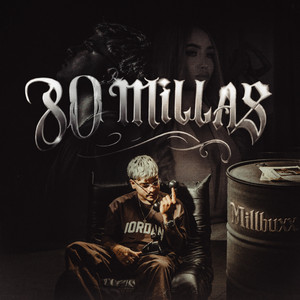 80 Millas by Millbuxx