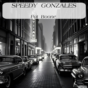 Speedy Gonzales by Pat Boone