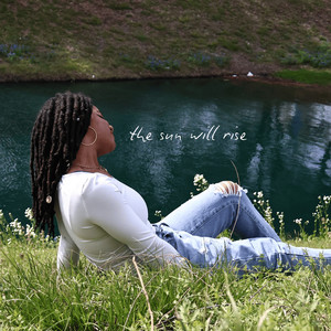 The Sun Will Rise by Cydni Brionne