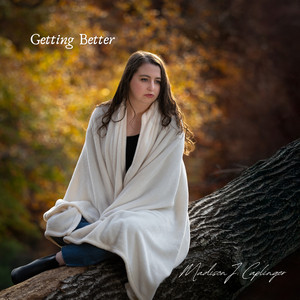Getting Better by Madison J. Caplinger