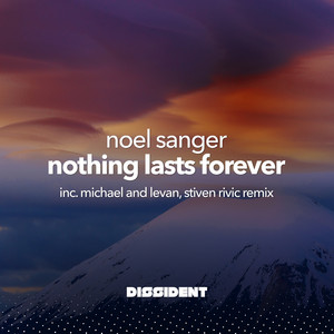 Nothing Lasts Forever by Noel Sanger