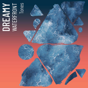 zZz Dreamy Waterfront Tones zZz album