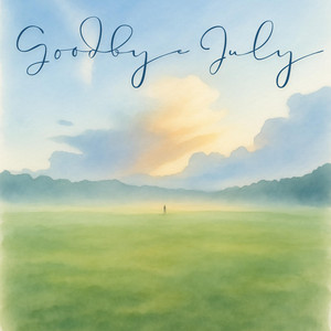 Goodbye July by MAURA and the Moonfields