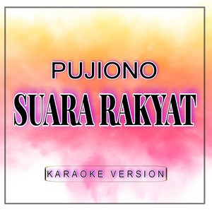 Pujiono - Suara Rakyat (Karaoke Version)