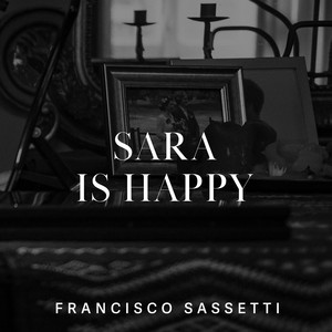 Sara Is Happy - Reworked for Felt Piano