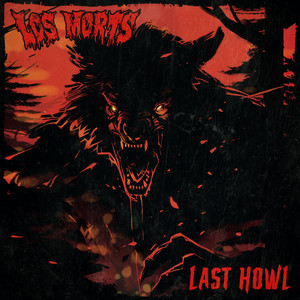 Last Howl by Los Morts