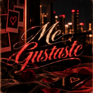 Me Gustaste by RAVE LOIX