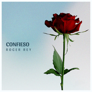 CONFIESO by Roger Rey