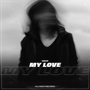 My Love by Senior