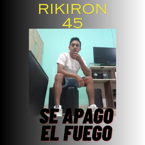 SE APAOGO EL FUEGO by rikiron 45